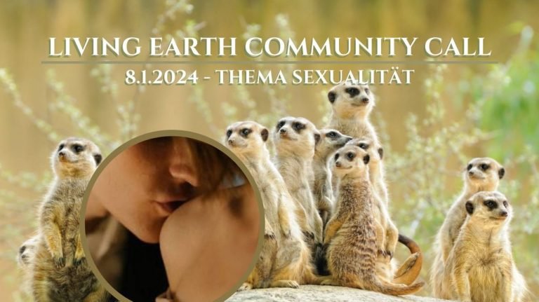 Community Call Living Earth – Lets Talk about Sex, Baby!