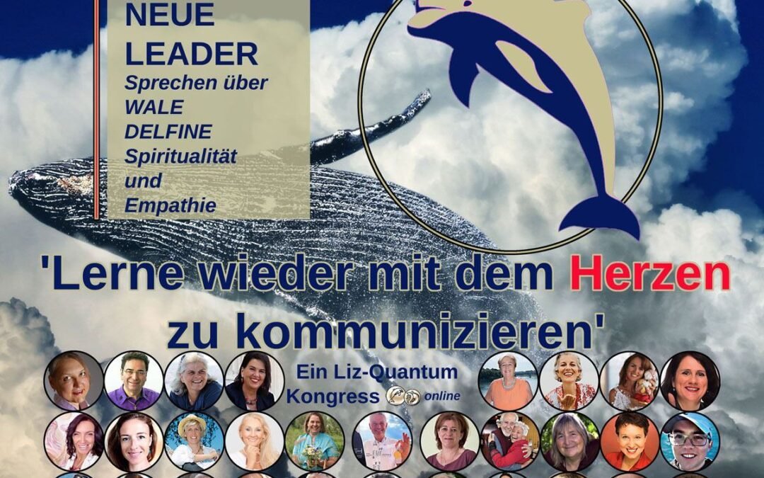OKiTALK.news – Liz-Quantum TV berichtet über den online Kongress für Wale und Delfine Mitte März – 01.03.2024 -20 Uhr live –