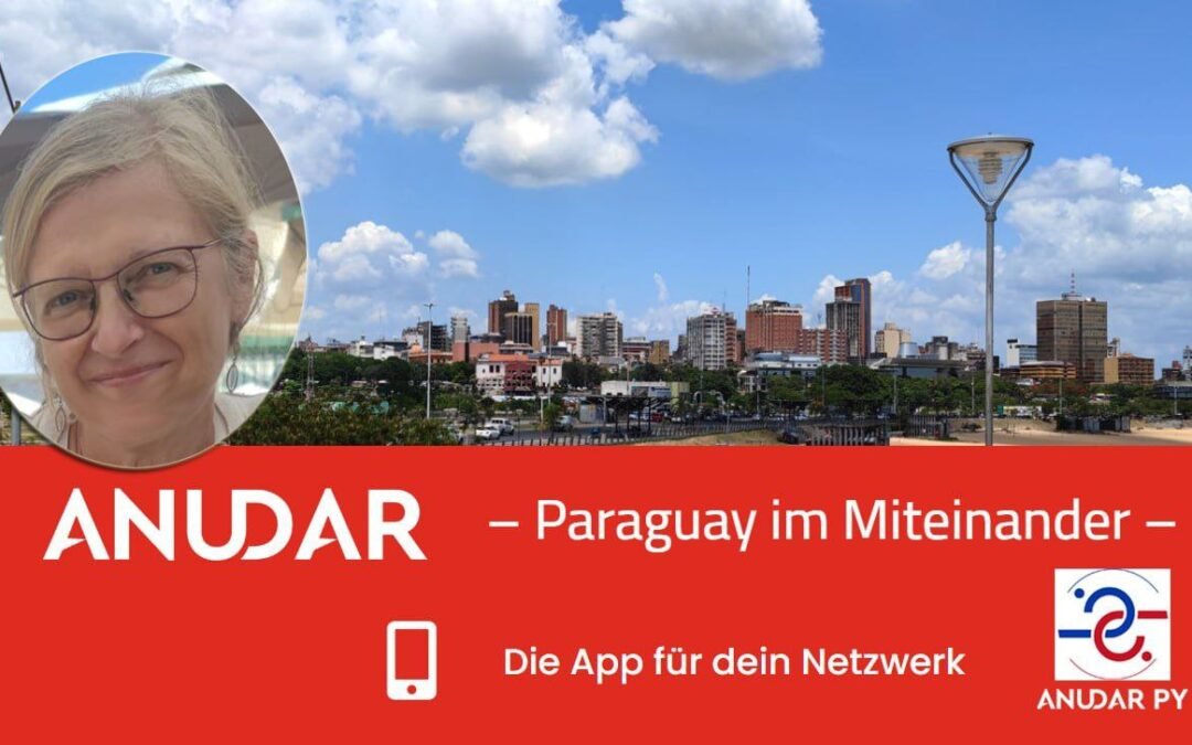 OKiTALK.news – Anudar App – Kerstin Kleine-Rahn – Paraguay im Miteinander- Die App für dein Netzwerk – 08.06.2024 – 20 Uhr live –