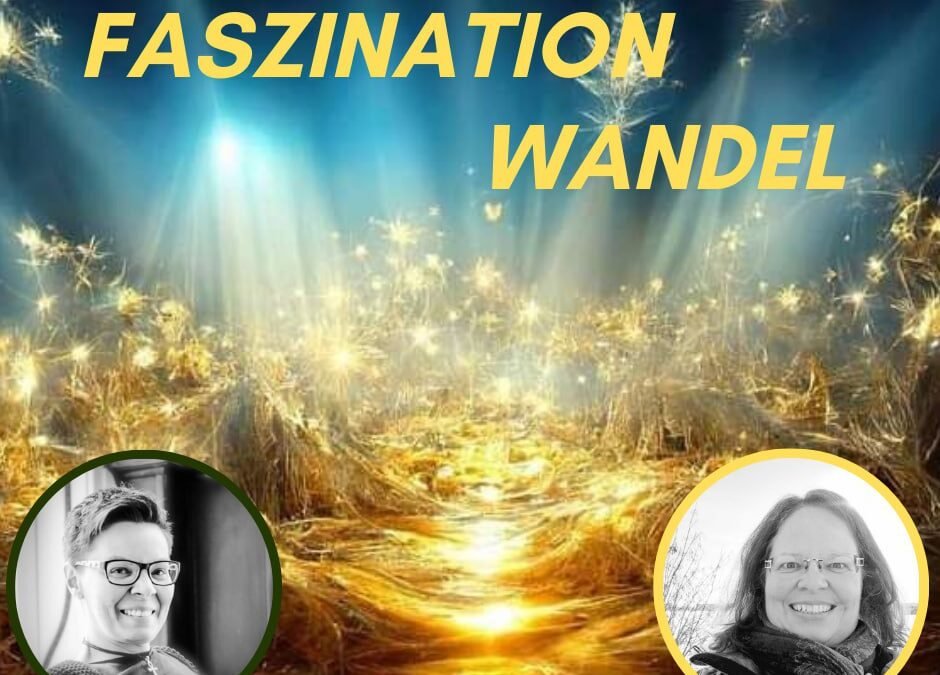 OKiTALK.news – Marion Elend – Anja Reiche – Faszination Wandel – 07.07.2024 – 19 Uhr live –