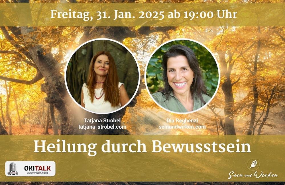 OKiTALK.news – Heilung durch Bewusstsein – 31.01.2025 – 19 Uhr –