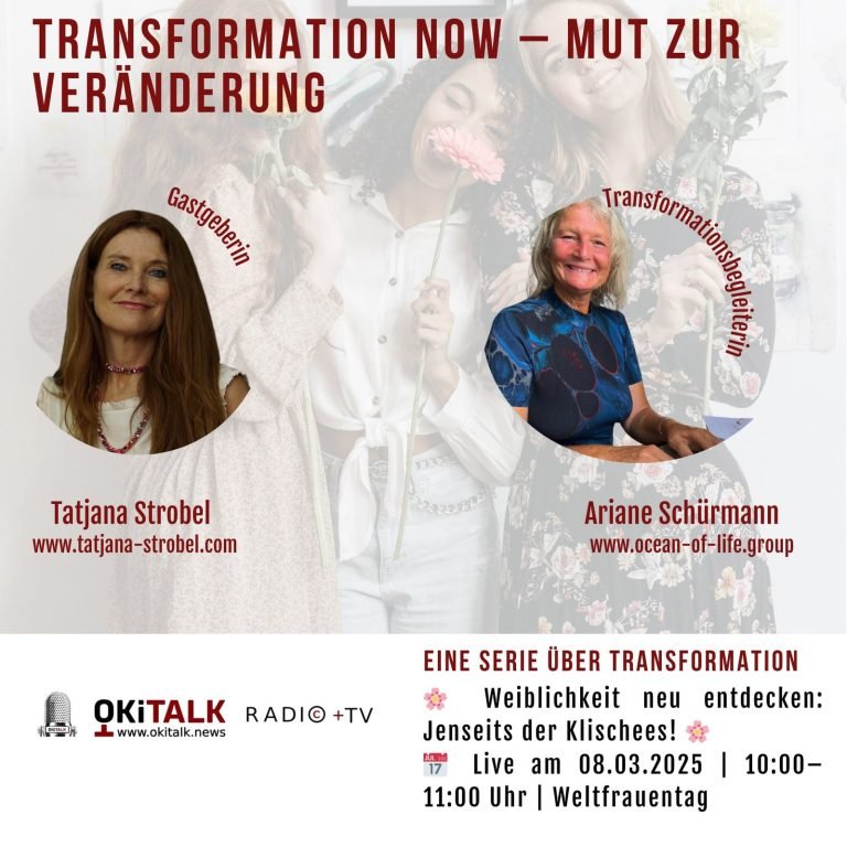Transformation Now – Mut zur Veränderung – Weiblichkeit neu entdecken – Jenseits der Klischees