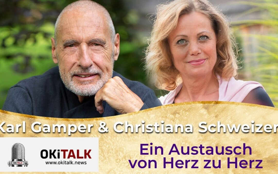 OKiTALK.news – Karl Gamper und Christiana Schweizer – Ein Austausch von Herz zu Herz – 17.03.2025 – 20 Uhr live –