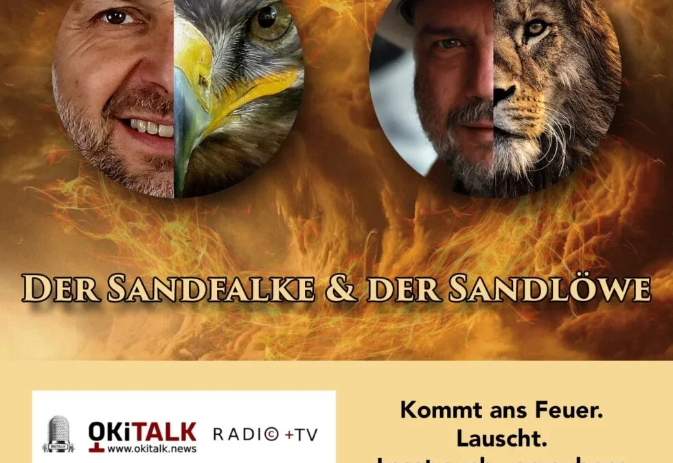 OKiTALK.news – DER SANDFALKE – DER SANDLÖWE“Sandmännchen reloaded – for family – 22.08.2025 – 21:30 Uhr live –