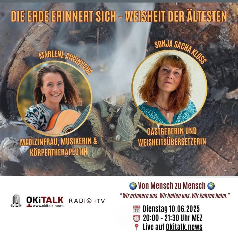 The Earth Remembers – Wisdom of the Elders – A Format by Okitalk – From Human to Human