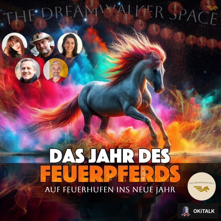 DAS JAHR DES FEUERPFERDS – The Dreamwalker Space und OKiTALK feiern mit euch Neujahr