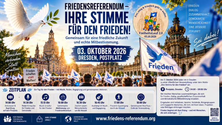🕊️ FRIEDENSREFERENDUM 26 – GEMEINSAM FÜR FRIEDEN UND FREIHEIT! Dresden 03.03.2026!